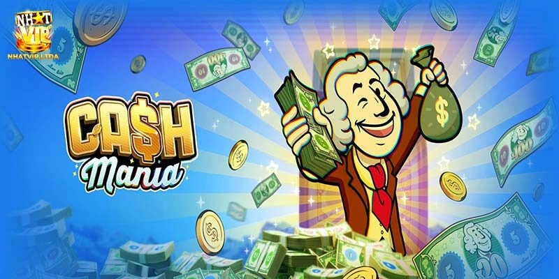 Thông tin cơ bản về game nổ hũ Cash Mania