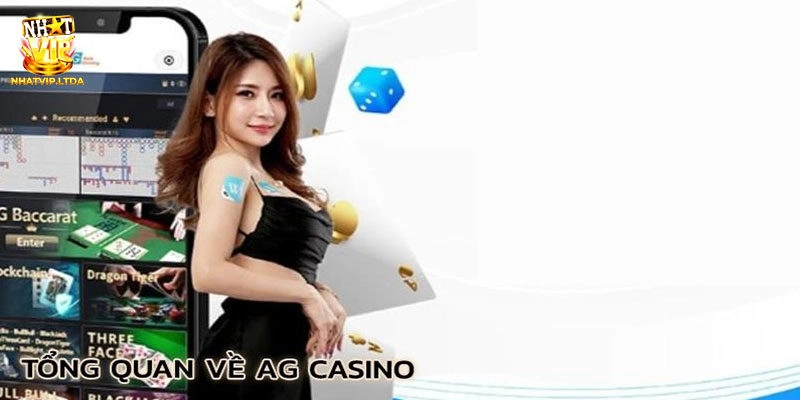 AG Casino Nhatvip - Tổng Hợp Những Phòng Cược Hấp Dẫn