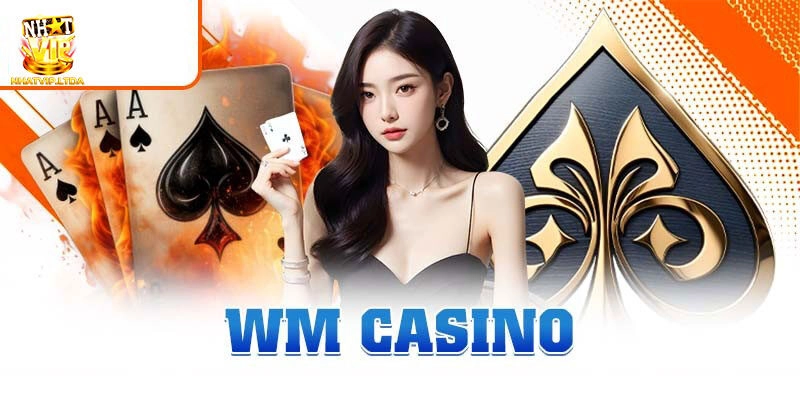 Đánh giá top ưu điểm nổi bật nhất của Casino WM