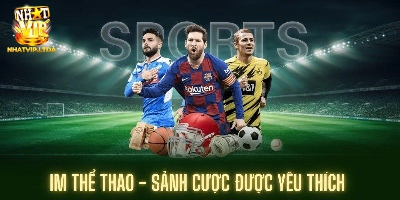 Top 3 hình thức cược IM thể thao